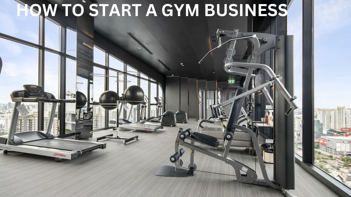 How To Start A Gym Business