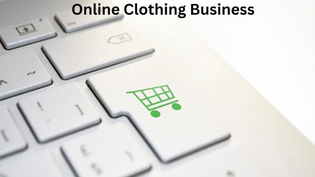 Online Clothing Business