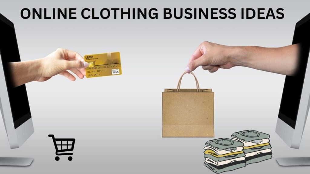 Online Clothing Business Ideas 