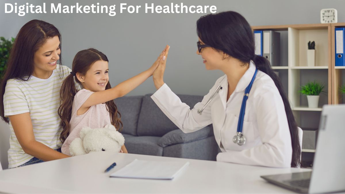 Digital Marketing For Healthcare