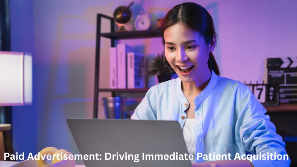 Paid Advertisement Driving Immediate Patient Acquisition