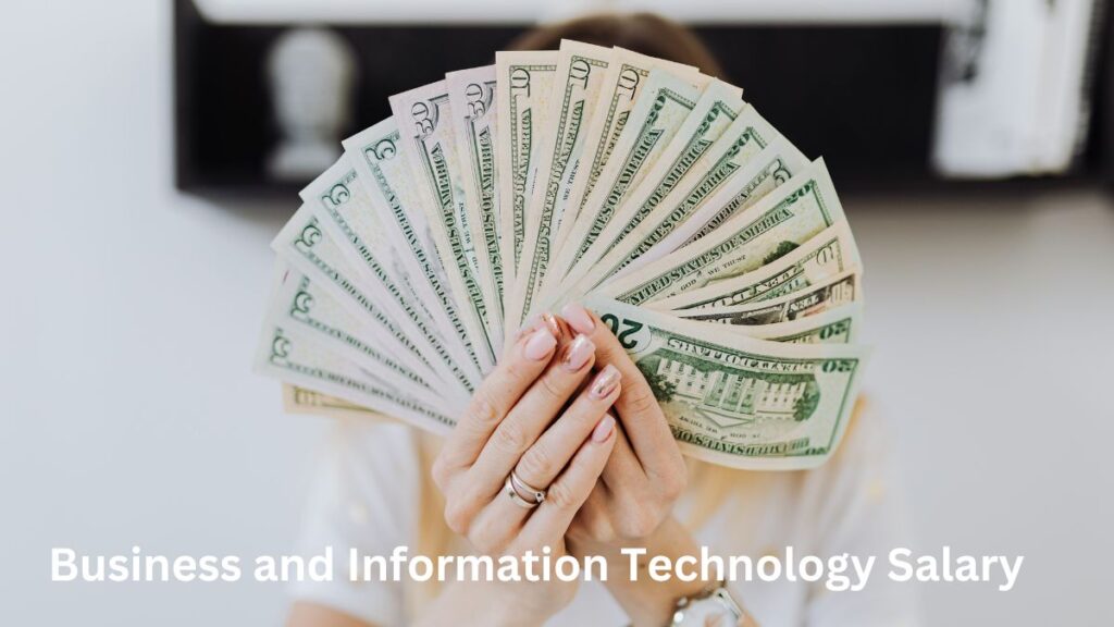 Business and Information Technology Salary
