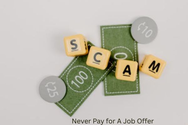 Never Pay for a Job Offer